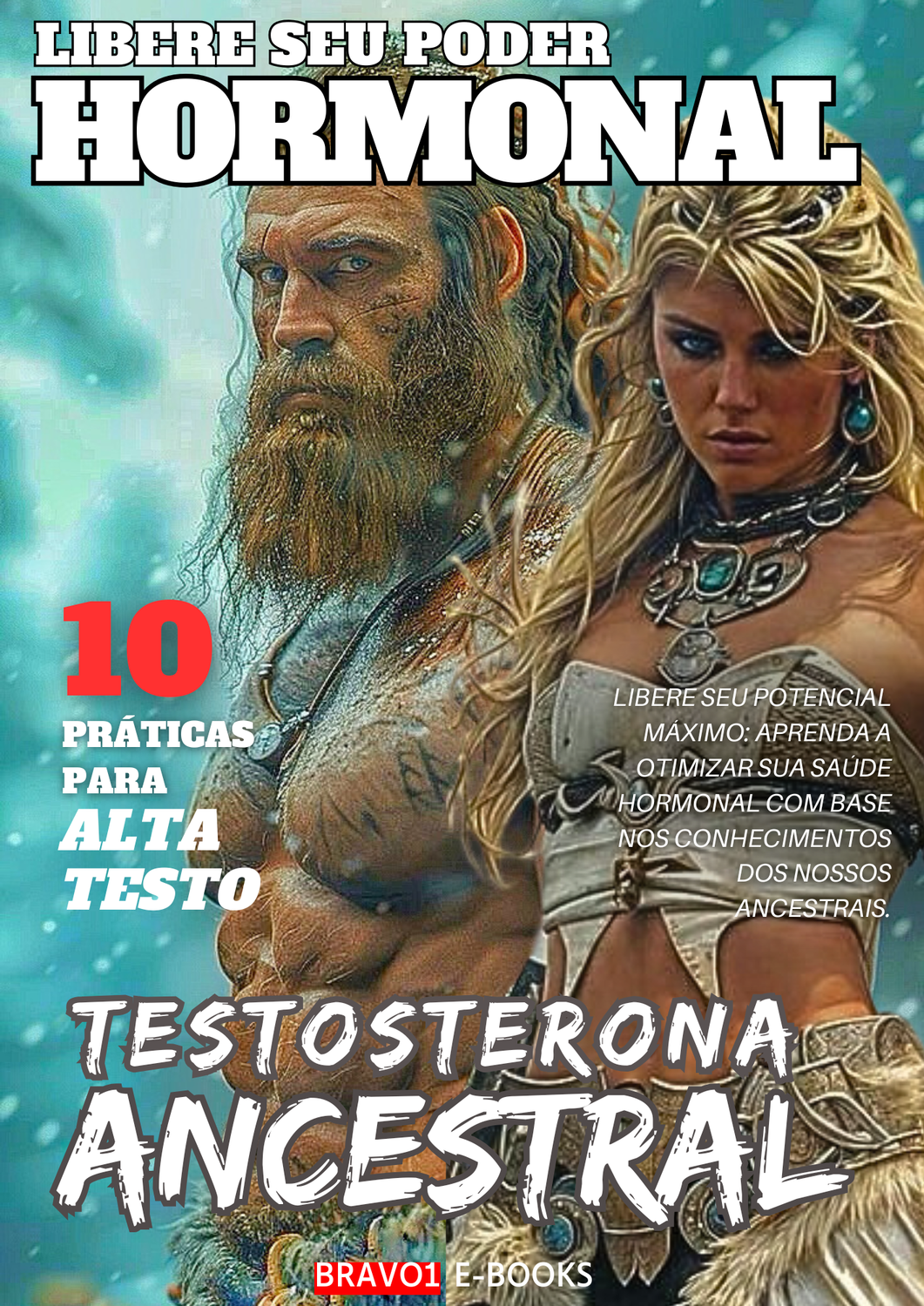 Libere Seu Poder Hormonal - Segredos Para Testosterona nas Alturas