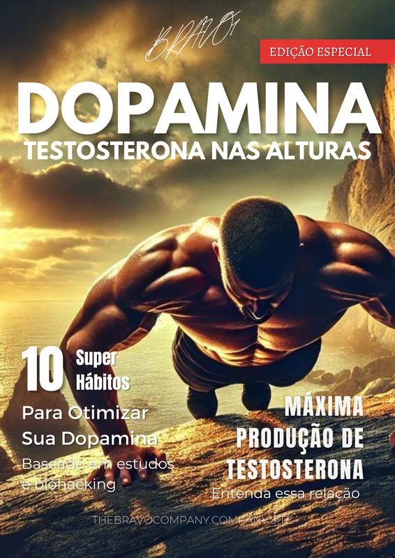 Dopamina : Níveis de Energia e Testosterona Nas Alturas