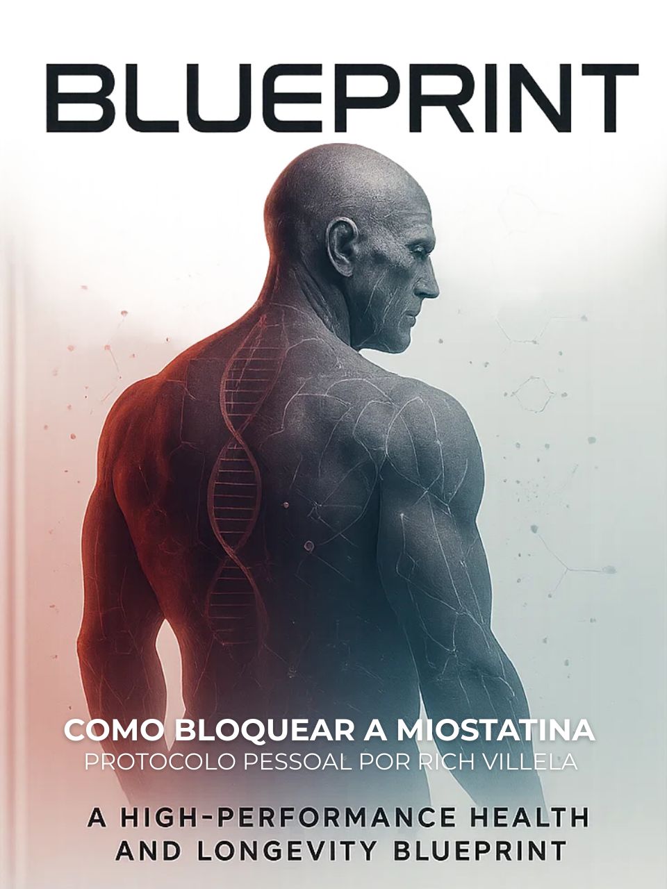 BLUEPRINT: Como Bloquear a Miostatina 