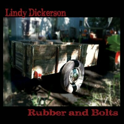 Lindy Dickerson Rubber and Bolts EP