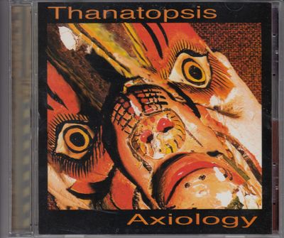 Thanatopsis "Axiology"
