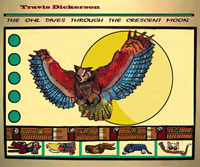 Travis Dickerson "The Owl Dives Through The Crescent Moon"