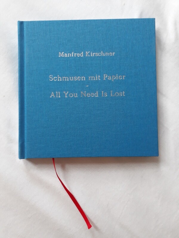 Artbook: Schmusen mit Papier - All You Need Is Lost,  Manfred Kirschner, Collage-Kunstbuch