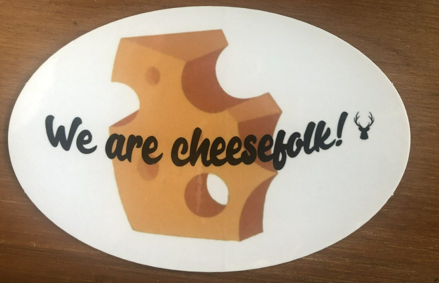 We are Cheesefolk! Franklyn Froideveaux Memorial Sticker