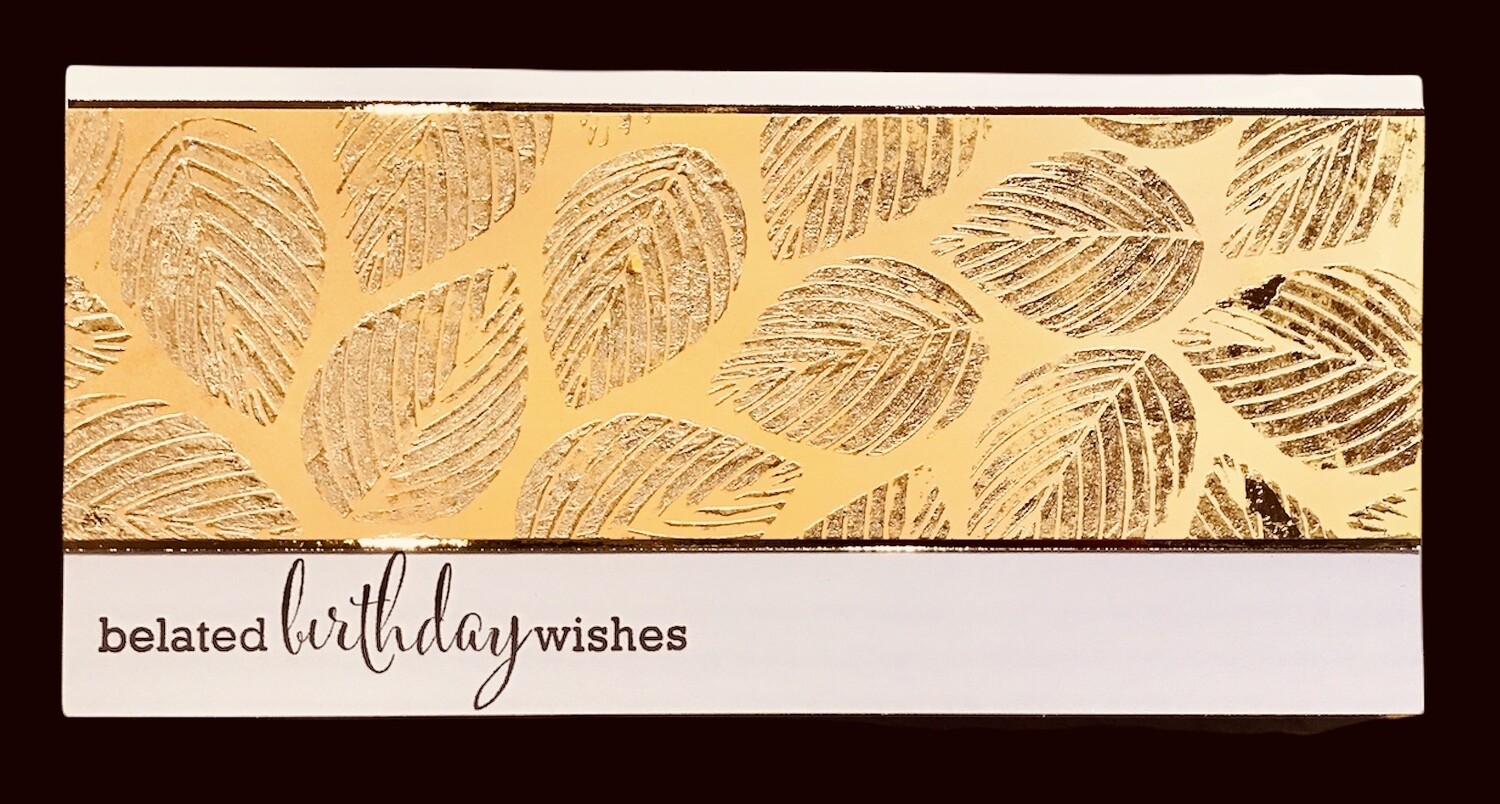 BELATED/ GOLD LEAVES