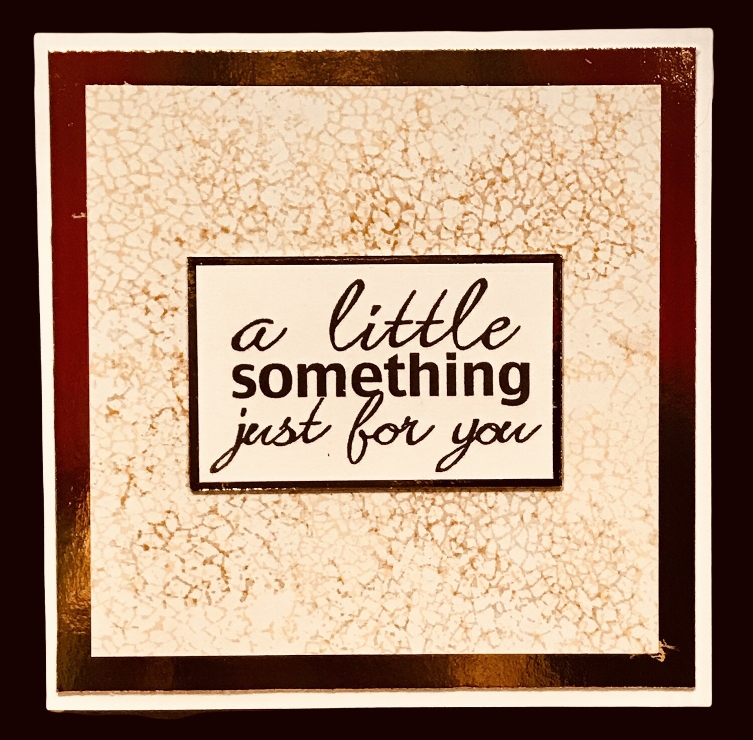 A LITTLE SOMETHING JUST FOR YOU