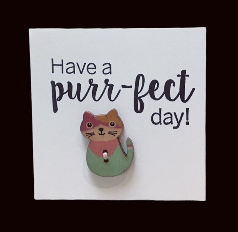 BUTTON CARD -Have a Purr-fect Day