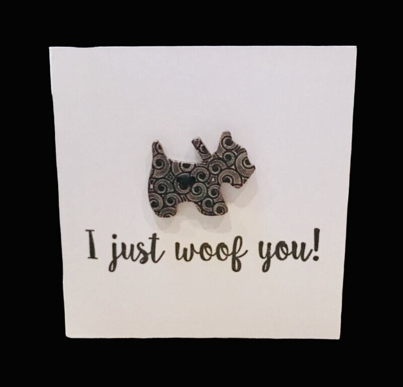 BUTTON CARD - I Just Woof You