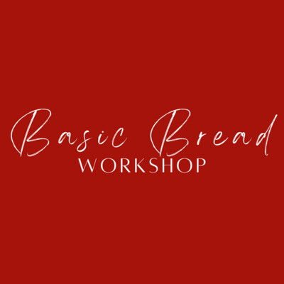 Basic Bread Workshop