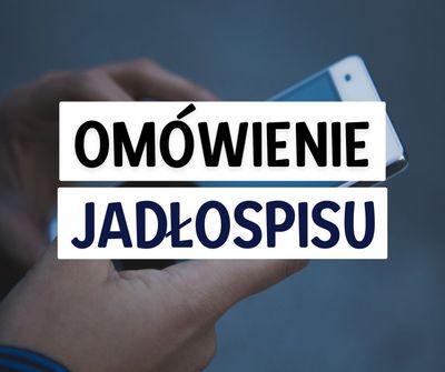 Omówienie jadłospisu