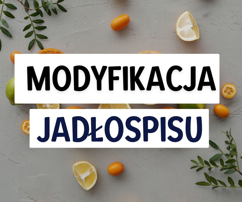 Modyfikacja jadłospisu