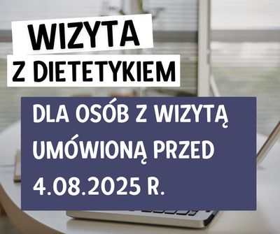 Wizyta z dietetykiem + dieta (rezerwacja przed 4.8.25r.)