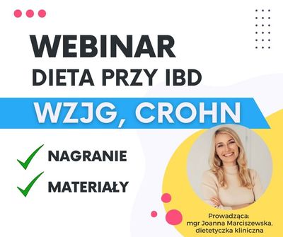 Webinar: Dieta przy IBD - choroba Crohn'a i WZJG