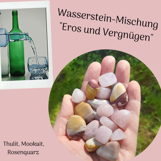 Wasserstein-Mischung "Eros und Vergnügen"