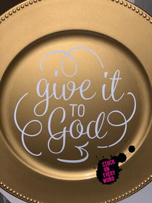 Give It To God