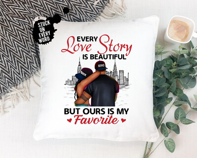 Every Love Story Is Beautiful...(Pillow)
