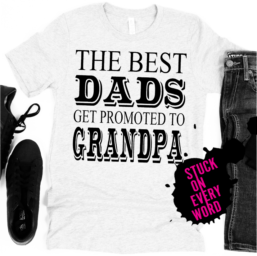 The Best Dads Promoted To Grandpa