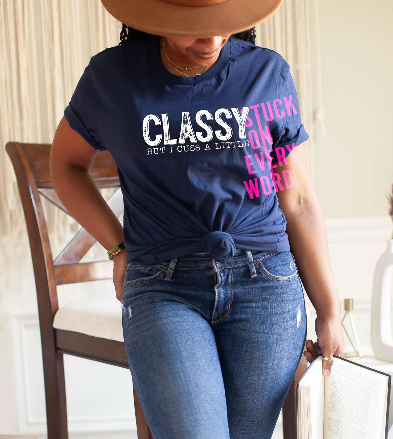 Classy But I Cuss A Little