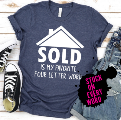 Sold Is My Favorite Four Letter Word