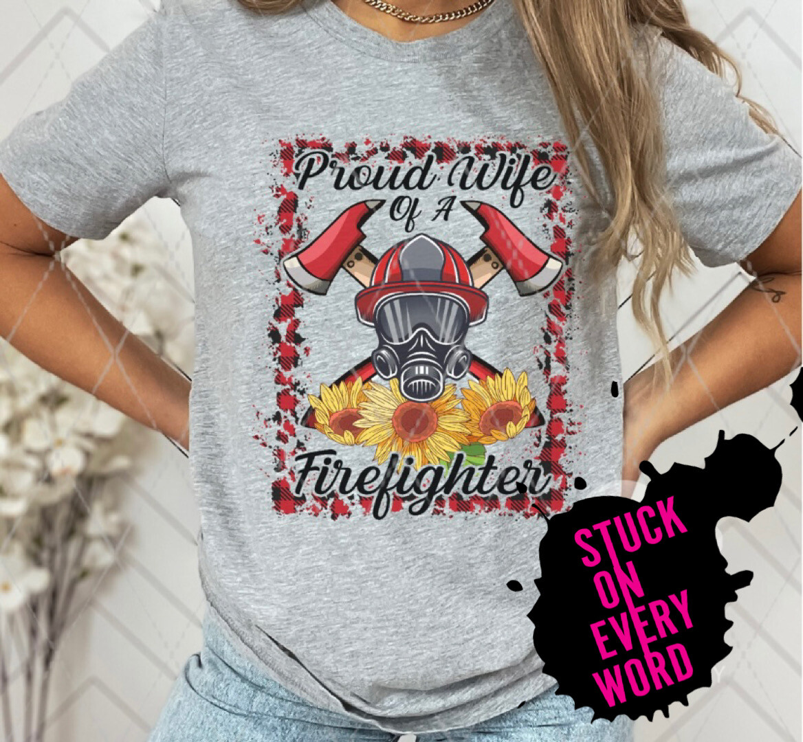 Proud Wife Of A Firefighter