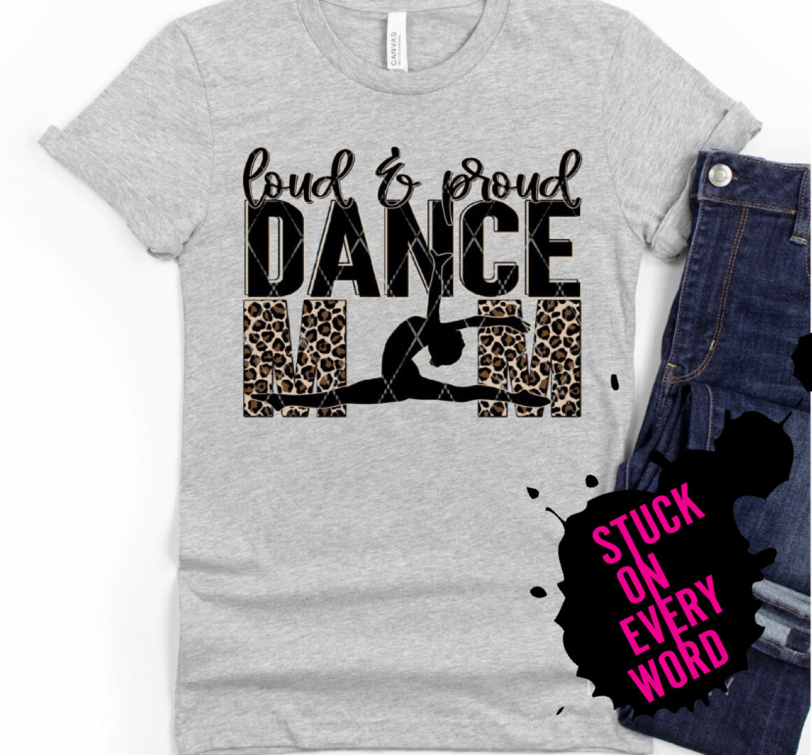 Loud & Proud Dance Mom