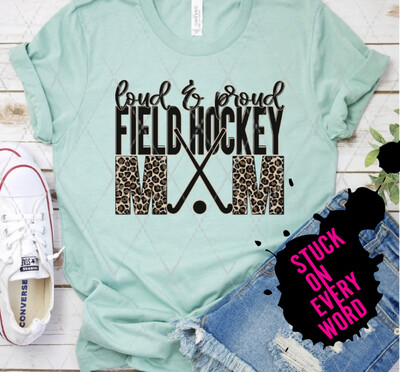 Loud & Proud Field Hockey Mom
