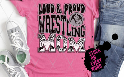 Loud & Proud Wrestling Mom