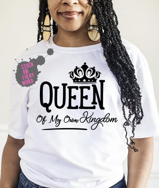Queen Of My Own Kingdom