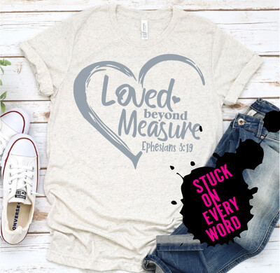 Loved Beyond Measure