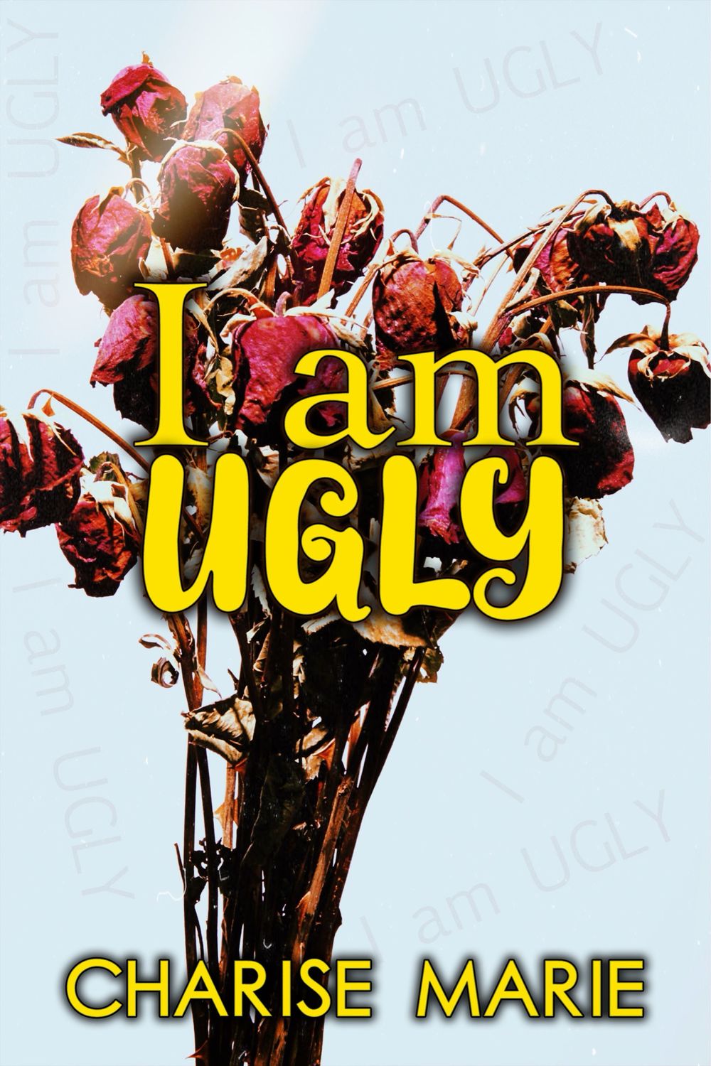I Am UGLY Collection