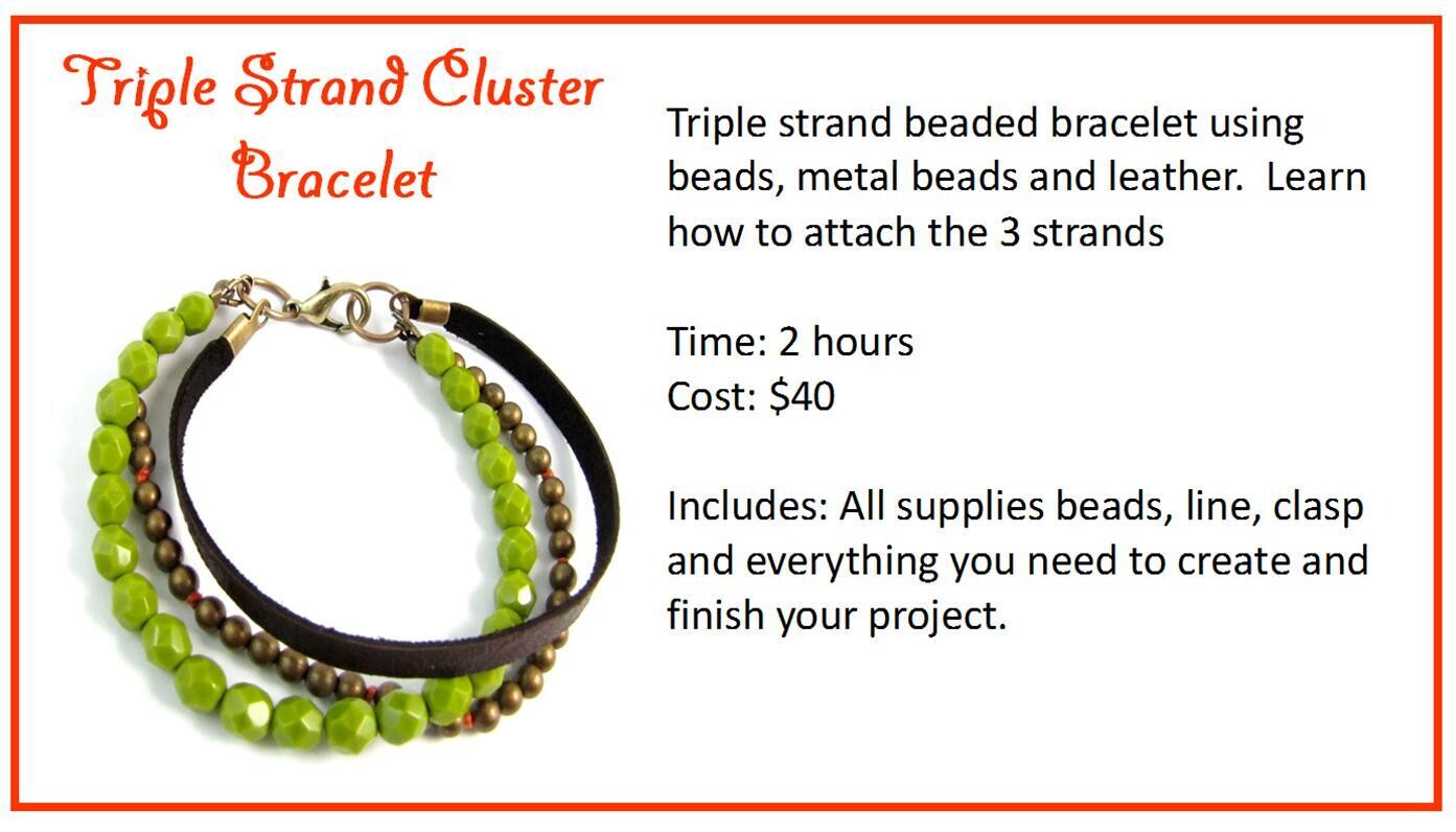 CLASS: Triple Strand Cluster Bracelet Date TBA