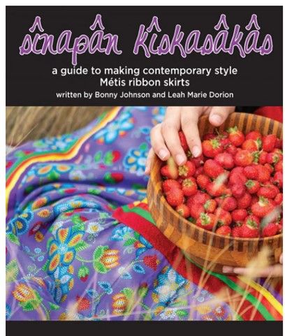 Book A Guide to Making Contemporary-Style Metis Ribbon Skirts