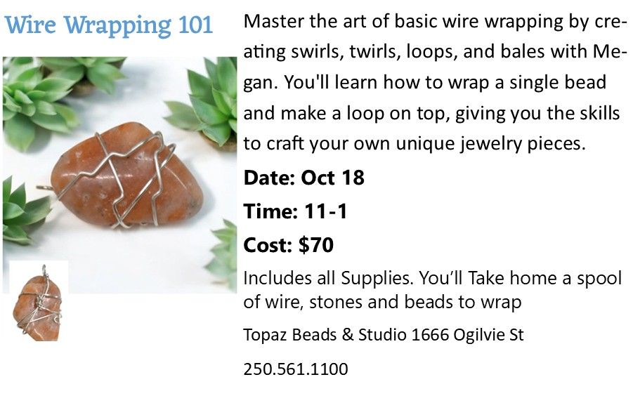 CLASS: Wire Wrapping 101 Sat Oct 18th 11-1pm