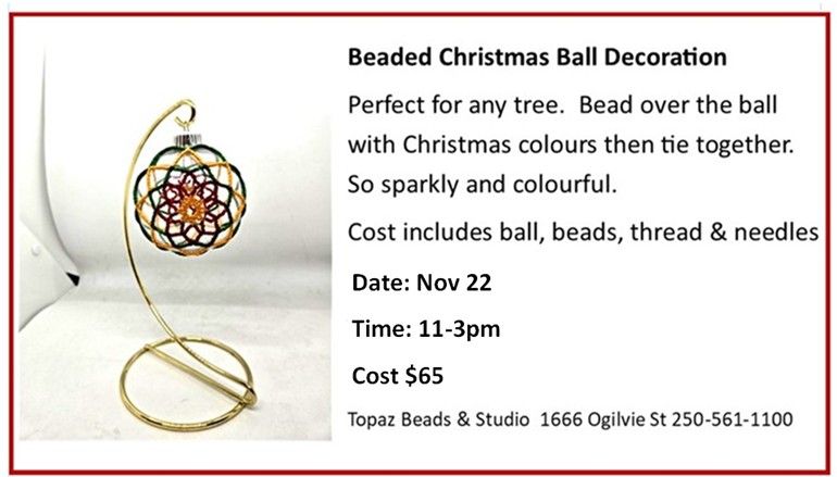 CLASS: Beaded Festive Christmas ball Nov 22 11-3pm