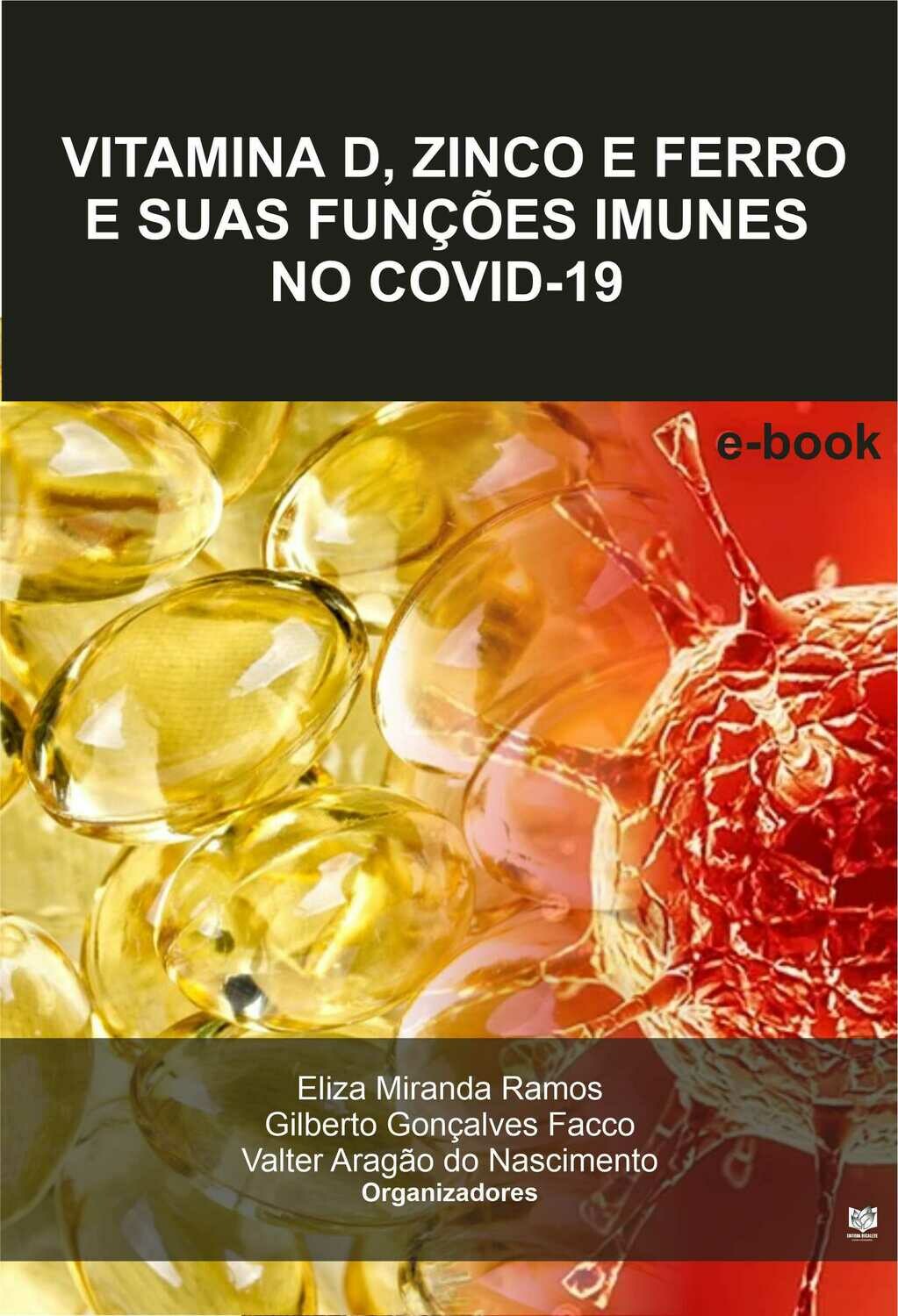 Vitamina D, Zinco e Ferro e suas funções imunes no Covid-19