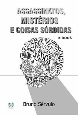 Assassinatos, Mistérios e Coisas Sórdidas Assassinatos, Mistérios e Coisas Sórdidas