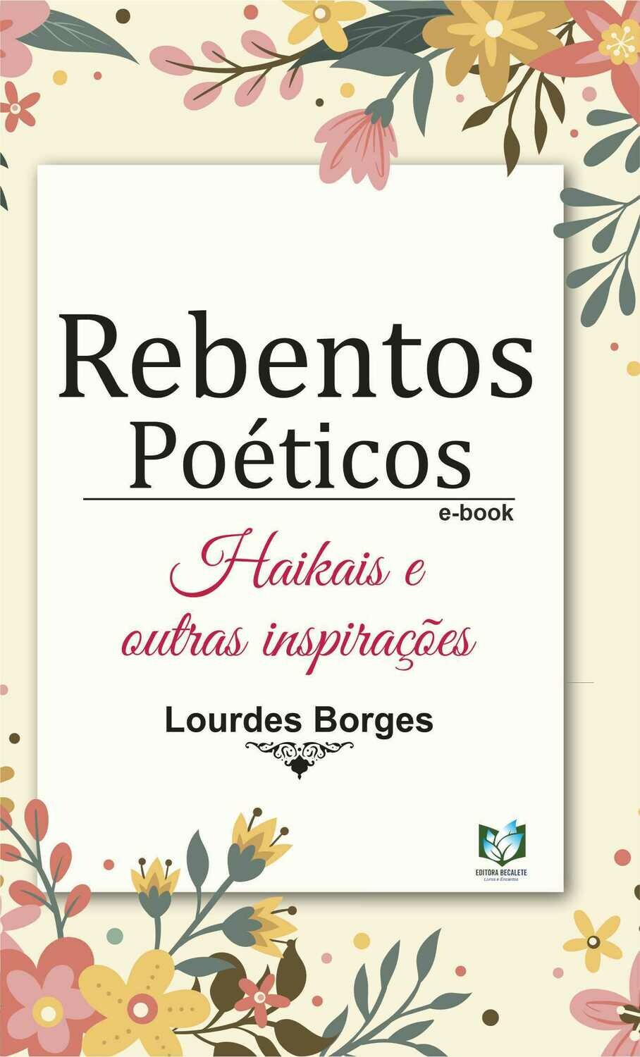 Rebentos Poéticos - Haikais e outras inspirações