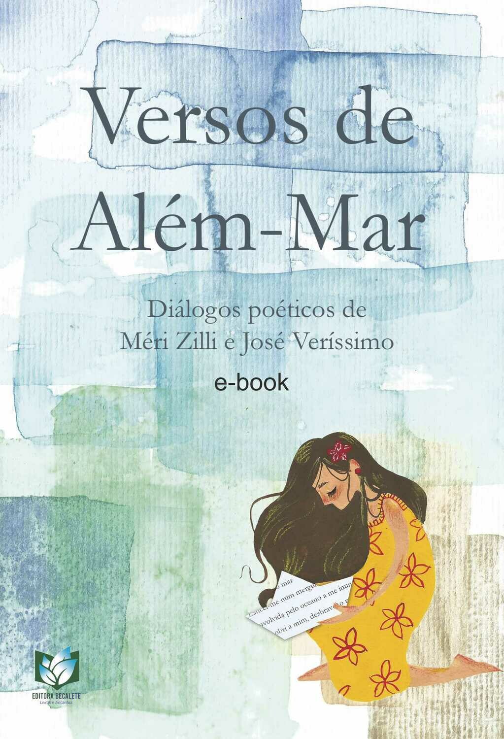 Versos De Além Mar - Diálogos poéticos de Méri Zilli e José Veríssimo