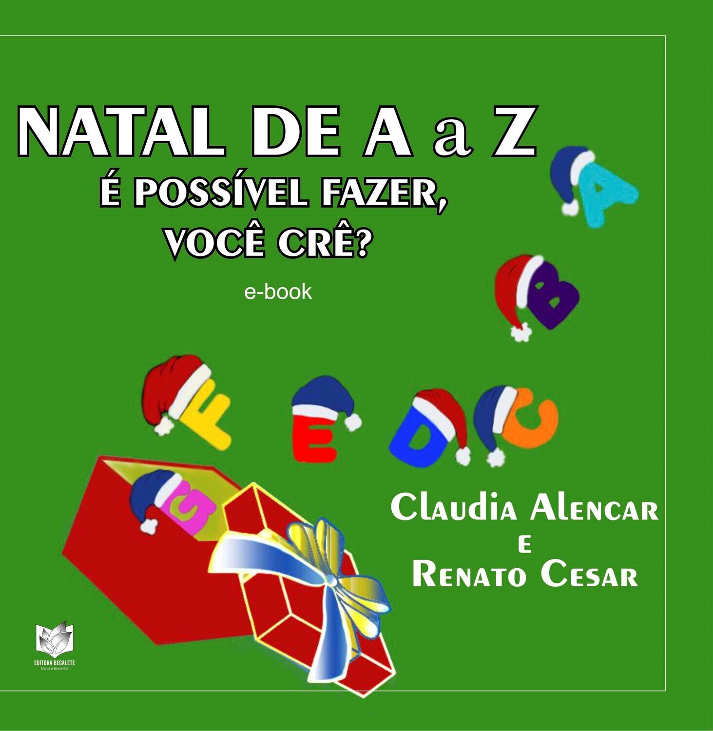 Natal de A a Z - É possível fazer, você crê?