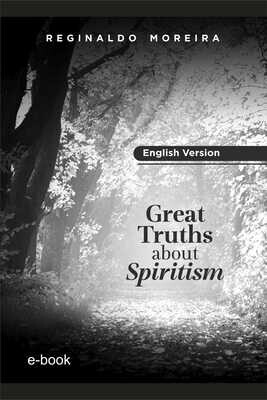 Great truths about spiritism