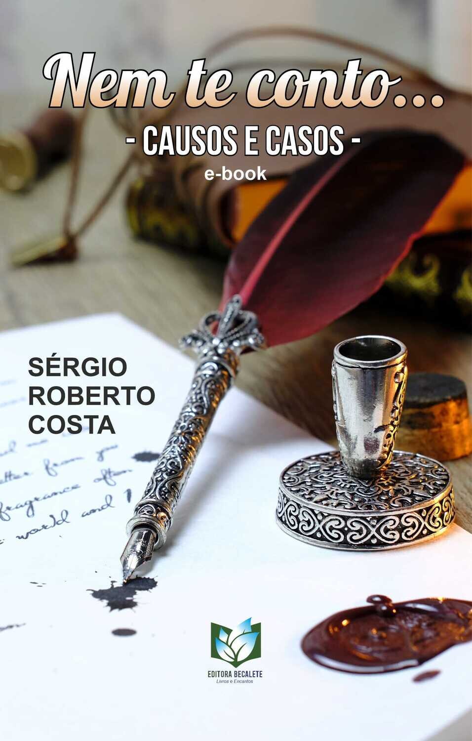 Nem te Conto... - Causos e Casos