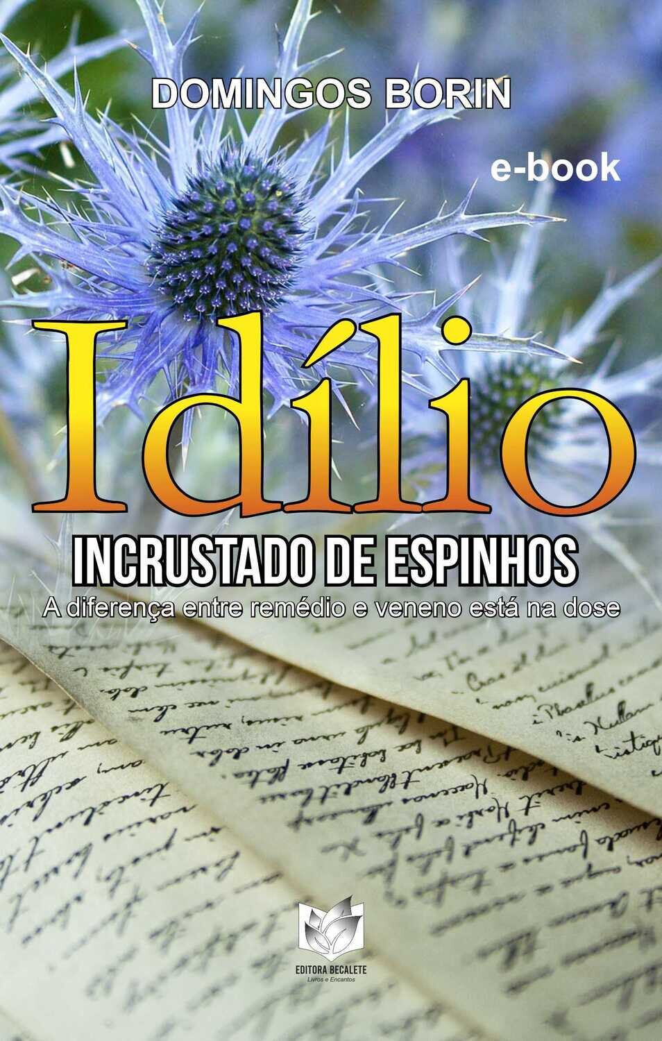 Idílio - Incrustado de Espinhos