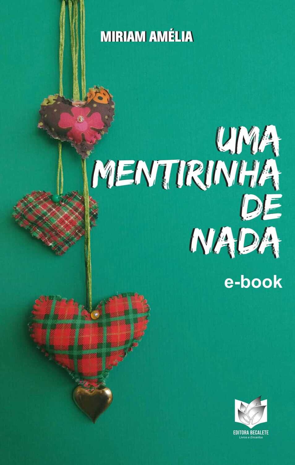 Uma mentirinha de nada