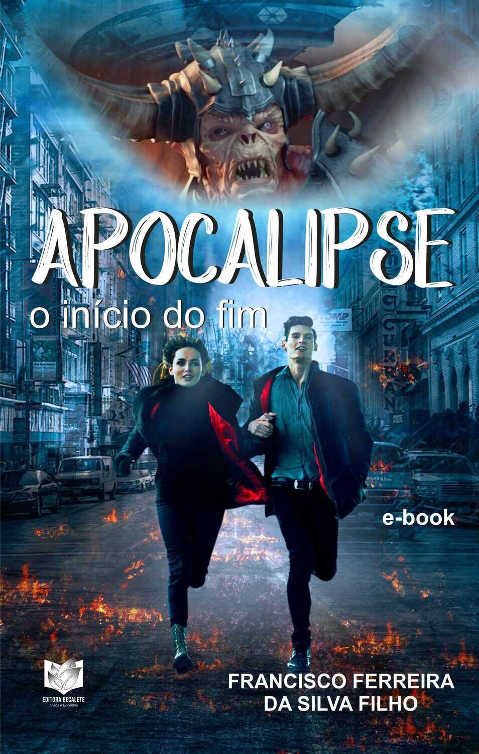 Apocalipse - O início do fim