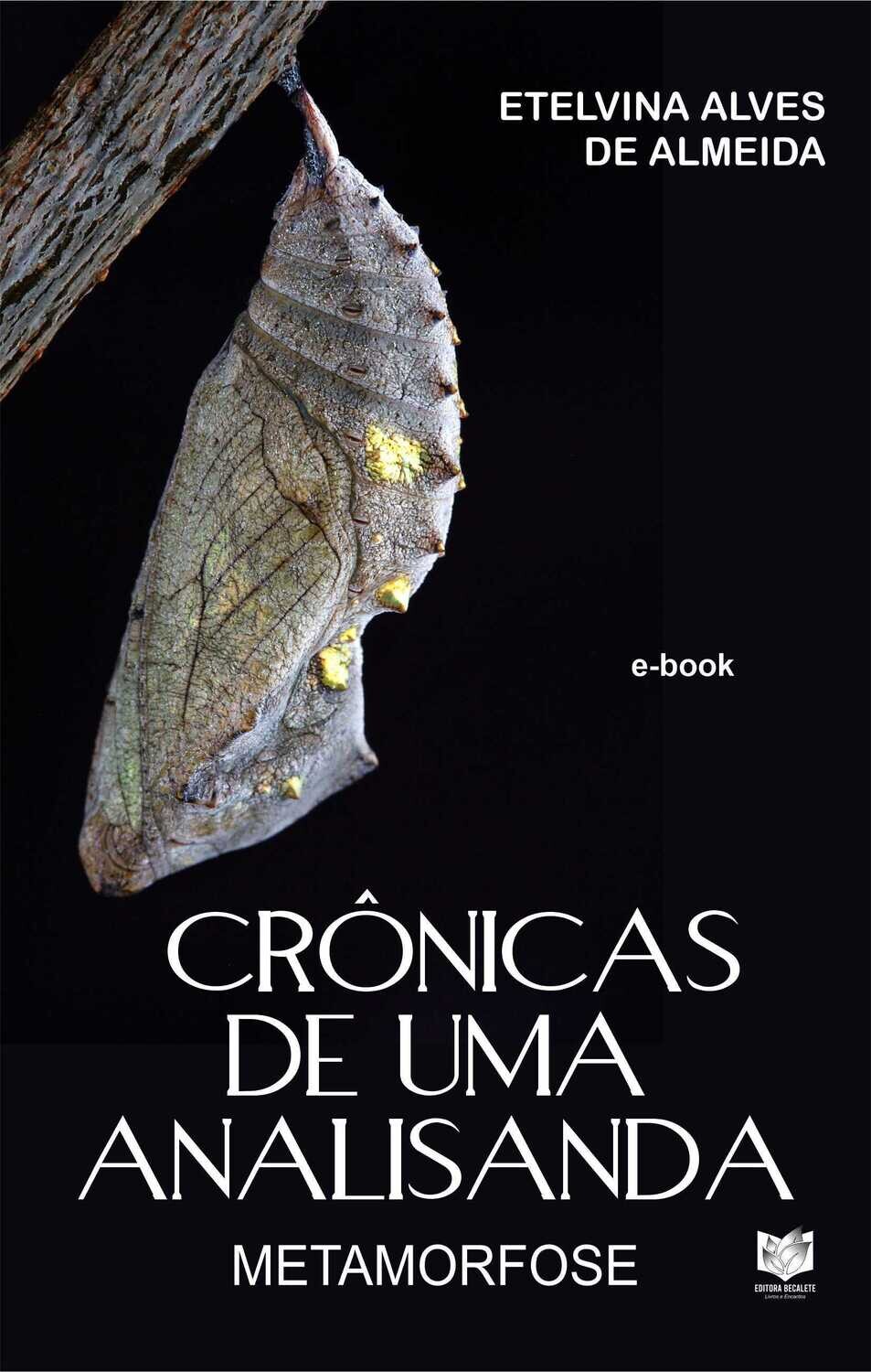 Crônicas de uma analisanda - Metamorfose
