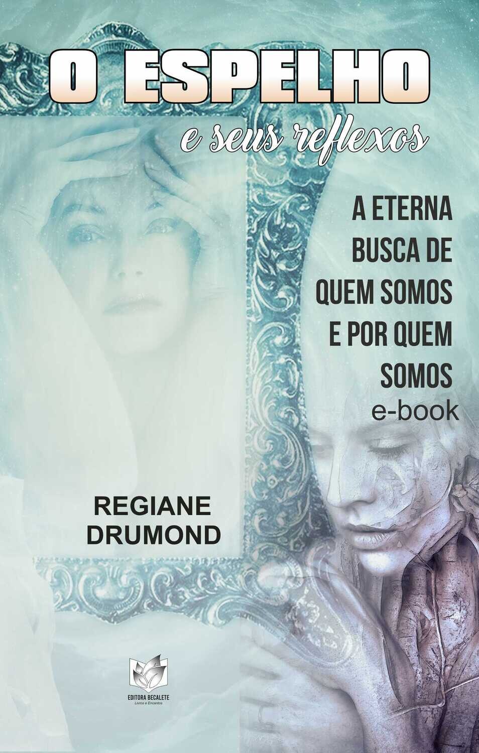 O espelho e seus reflexos - A eterna busca de quem somos e por quem somos