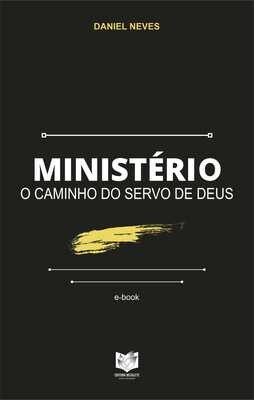 Ministério - O caminho do servo de Deus