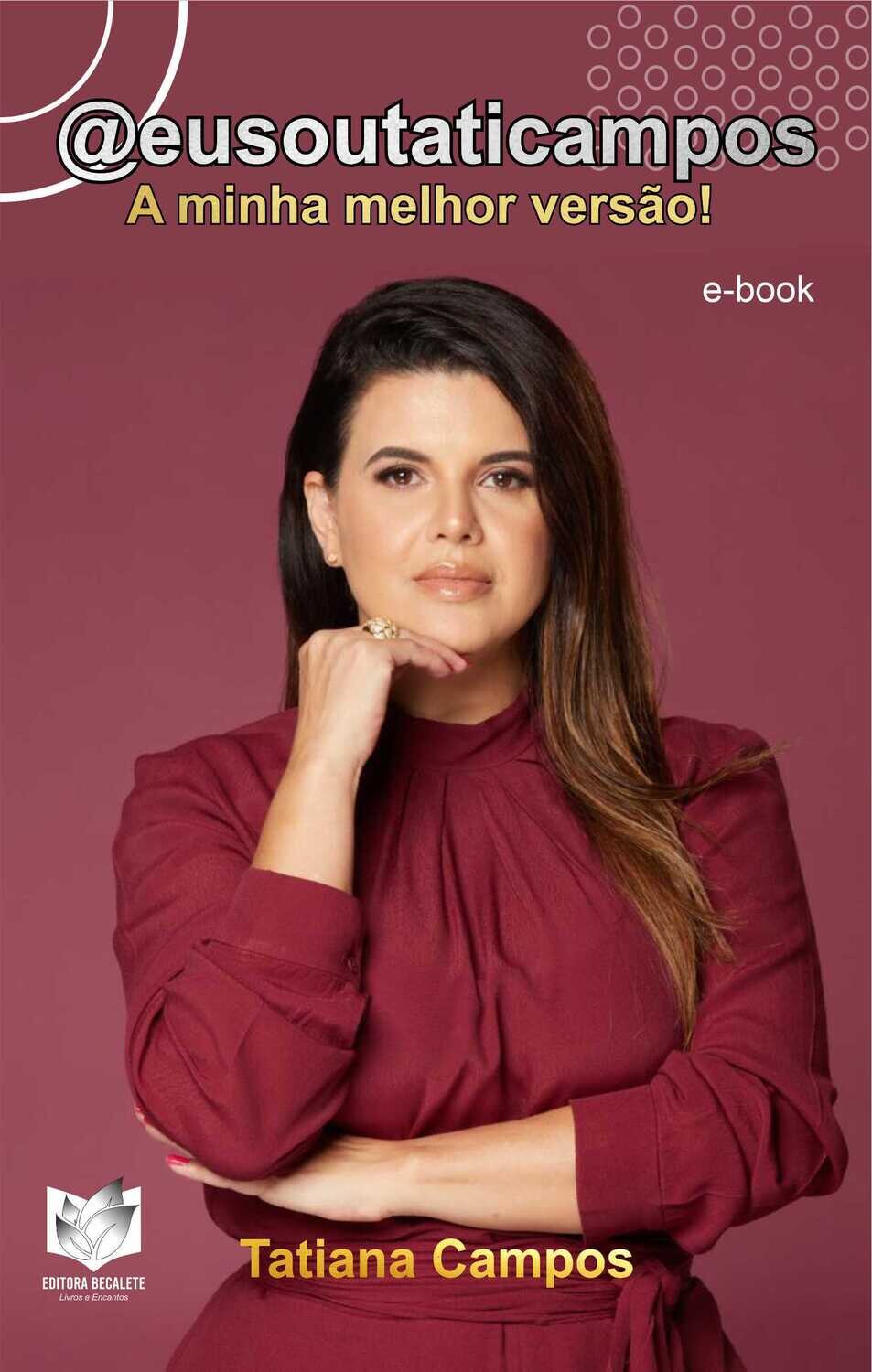 @eusoutaticampos - A minha melhor versão!