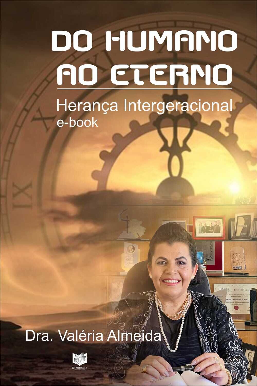 Do humano ao eterno - Herança intergeracional