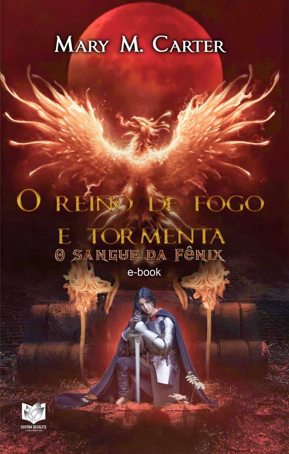 O reino de fogo e tormenta - O sangue da Fênix